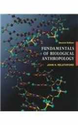 9781559346672-1559346671-Fundamentals of Biological Anthropology