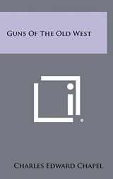 9781258477295-1258477297-Guns Of The Old West