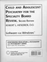 9780876308493-0876308493-Child And Adolescent Psychiatry For The Specialty Board Review (Continuing Education in Psychiatry and Psychology Series , Vol 6)