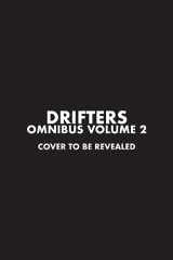 9781506738789-1506738788-Drifters Omnibus Volume 2