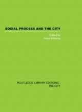 9780415417563-0415417562-Social Process and the City