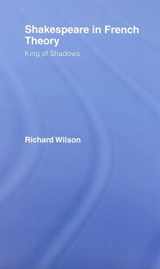 9780415421645-0415421640-Shakespeare in French Theory: King of Shadows