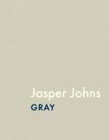 9780300119497-0300119496-Jasper Johns: Gray