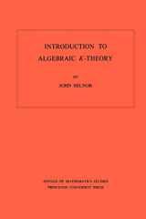 9780691081014-0691081018-Introduction to Algebraic K-Theory. (AM-72), Volume 72 (Annals of Mathematics Studies, 72)