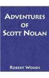 9780738820040-0738820040-Adventures of Scott Nolan