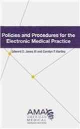 9781603591065-1603591060-Policies and Procedures for the Electronically Connected Medical Office