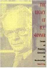 9780534169442-0534169449-The Legacy of B.F. Skinner: Concepts and Perspectives, Controversies and Misunderstandings