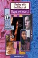 9780791066935-0791066932-Dealing With the Effects of Rape & Incest (Focus on Family Matters)