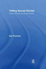 9780415102957-0415102952-Telling Sexual Stories: Power, Change and Social Worlds
