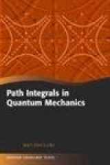 9780198566748-0198566743-Path Integrals in Quantum Mechanics (Oxford Graduate Texts)