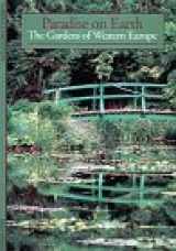 9780810928510-0810928515-Paradise on Earth: The Gardens of Western Europe