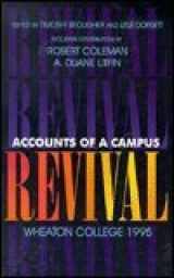 9780877880066-0877880069-Accounts of a Campus Revival: Wheaton College, 1995
