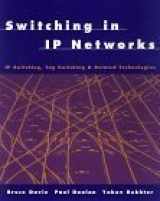 9781558605053-1558605053-Switching in IP Networks: IP Switching, Tag Switching, and Related Technologies (The Morgan Kaufmann Series in Networking)