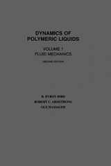 9780471802457-047180245X-Dynamics of Polymeric Liquids, Volume 1: Fluid Mechanics