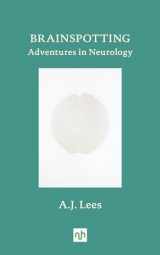 9781912559367-1912559366-Brainspotting: Adventures in Neurology