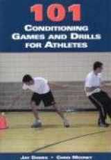 9781585189878-1585189871-101 Conditioning Games And Drills for Athletes