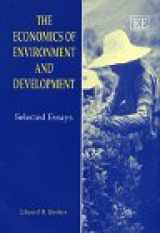 9781858986852-1858986850-The Economics of Environment and Development: Selected Essays