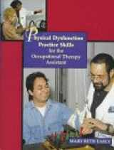 9780815130918-0815130910-Physical Dysfunction Practice Skills For The Occupational Therapy Assistant