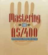 9781882419104-1882419103-Mastering the As/400: A Practical Hands-On Guide