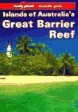 9780864422224-0864422229-Lonely Planet Islands of Australia's Great Barrier Reef