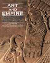 9780810964914-0810964910-Art and Empire: Treasures from Assyria in the British Museum