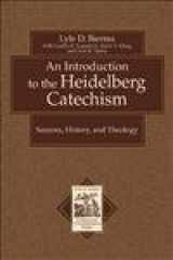 9780801031175-0801031176-An Introduction to the Heidelberg Catechism: Sources, History, and Theology (Texts and Studies in Reformation and Post-Reformation Thought)