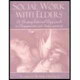 9780321049476-0321049470-Social Work with Elders: A Biopsychosocial Approach to Assessment and Intervention