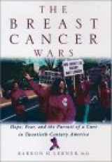 9780195142617-0195142616-Breast Cancer Wars : Hope, Fear, and the Pursuit of a Cure in Twentieth-Century America