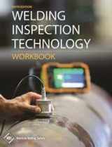 9781643221359-1643221353-WIT-W:2020 WELDING INSPECTION TECHNOLOGY WORKBOOK, 6th EDITION