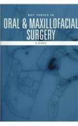 9781859960301-1859960308-Key Topics in Oral & Maxillofacial Surghery