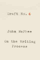 9780374537975-0374537976-Draft No. 4: On the Writing Process