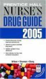 9780131194755-0131194755-Prentice Hall Nurse's Drug Guide 2005 (Nursing Drug Guide)