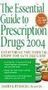 9780739439937-0739439936-The Essential Guide to Prescription Drugs 2004