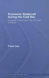 9780415370028-0415370027-Economic Statecraft during the Cold War: European Responses to the US Trade Embargo (Cold War History)