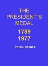 9780517529188-0517529181-The President's medal, 1789-1977