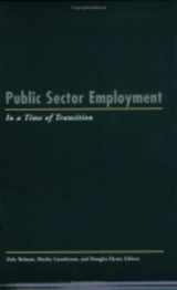 9780913447673-0913447676-Public Sector Employment in a Time of Transition (LERA Research Volume)