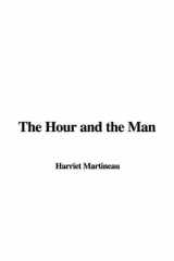 9781437816990-1437816991-The Hour and the Man