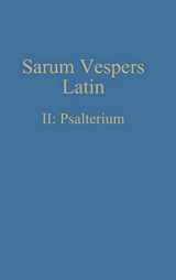 9781775299936-1775299937-Sarum Vespers Latin II: Psalterium (Latin Edition)