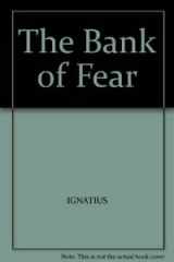 9780747211570-0747211574-The Bank of Fear