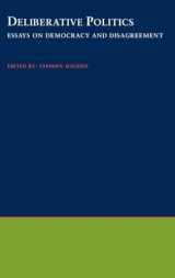 9780195131918-0195131916-Deliberative Politics: Essays on Democracy and Disagreement (Practical and Professional Ethics)