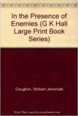 9780816156955-0816156956-In the Presence of Enemies (G K Hall Large Print Book Series)