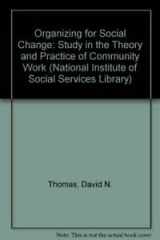 9780043610282-0043610285-Organizing for Social Change: Study in the Theory and Practice of Community Work (National Institute of Social Services Library)