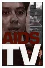 9780822316831-0822316838-AIDS TV: Identity, Community, and Alternative Video (Console-ing Passions)
