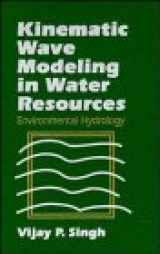 9780471109488-0471109487-Kinematic Wave Modeling in Water Resources: Environmental Hydrology