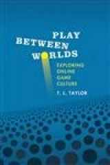9780262201636-0262201631-Play Between Worlds: Exploring Online Game Culture