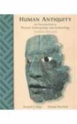 9780767416955-0767416953-Human Antiquity: An Introduction to Physical Anthropology and Archaeology