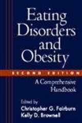 9781593852368-1593852363-Eating Disorders and Obesity, Second Edition: A Comprehensive Handbook