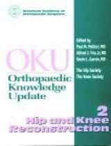 9780892032181-0892032189-Orthopaedic Knowledge Update: Hip and Knee Reconstruction 2