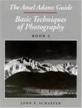 9780821219560-0821219561-The Ansel Adams Guide: Basic Techniques of Photography, Book 2