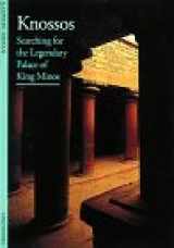 9780810928190-0810928191-Knossos Searching for the Legendary Palace of King Minos (Discoveries)